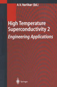 高温超伝導性２：工学応用<br>High Temperature Superconductivity. Vol.2 Engineering Applications （2004. XX, 574 p. w. 347 ill.）