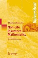 Non-Life Insurance Mathematics (Universitext) （2004. 249 p.）