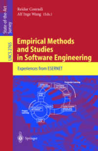 Empirical Methods and Studies in Software Engineering : Experiences from ESERNET (Lecture Notes in Computer Science Vol.2765) （2003. VIII, 278 p. w. figs. 23,5 cm）