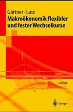 Makroakonomik Flexibler Und Fester Wechselkurse (Springer-lehrbuch) （3RD）