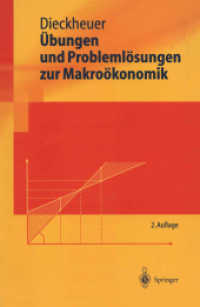 Übungen und Problemlösungen zur Makroökonomik : Springer-Lehrbuch （2., überarb. Aufl. 2003. X, 223 S. m. 24 Abb. 23,5 cm）