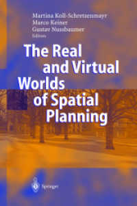 The Real and Virtual Worlds of Spatial Planing （2004. XIV, 319 p. w. 92 figs.）