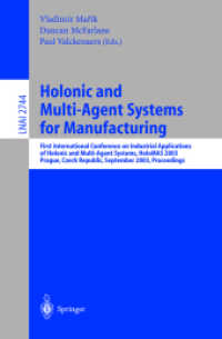 Holonic and Multi-Agent Systems for Manufacturing : First International Conference on Industrial Applications of Holonic and Multi-Agent Systems, Holo