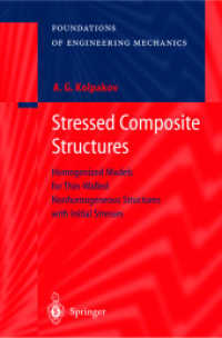 Stressed Composite Structures (Foundations of Engineering Mechanics) （2004. 180 p.）