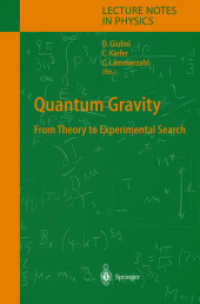 量子重力<br>Quantum Gravity : From Theory to Experimental Search (Lecture Notes in Physics Vol.631) （2003. XIII, 400 p.）