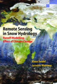 Remote Sensing in Snow Hydrology : Run-off Modelling, Effect of Climate Change (Springer Praxis Books in Geophysical Sciences) （2004. 200 p.）
