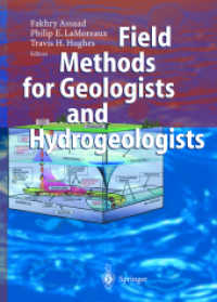 地質学者・水文地質学者のための実地調査法<br>Field Methods for Geologists and Hydrogeologists （2004. XLI, 377 p. w. 235 figs. (11 col.). 28 cm）