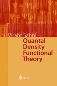 Quantal Density Functional Theory （2004. 290 p. w. 50 figs.）
