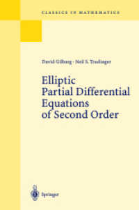 二次の楕円型偏微分方程式（第２巻　復刊）<br>Elliptic Partial Differential Equations of Second Order (Classics in Mathematics (CIM)) （Reprint of the 2nd ed. Corr. 3rd printing 1998）