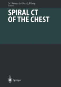 Spiral CT of the Chest : Foreword by Albert L. Baert (Medical Radiology) （2001. x, 340 S. X, 340 p. 270 illus., 6 illus. in color. 270 mm）