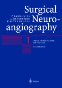 ラジュニア脳神経血管造影法　第１巻（第２版）<br>Surgical Neuroangiography, Vol.1 Functional Anatomy of Craniofacial Arteries （2ND）