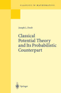 古典的ポテンシャル論とその確率論的対照物（初版復刻版）<br>Classical Potential Theory and Its Probabilistic Counterpart (Classics in Mathematics (CIM)) （Repr. of the 1984 ed. 2001. XXIII, 846 p. 23,5 cm）
