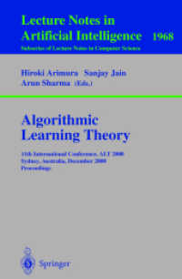 アルゴリズム的学習理論（ＡＬＴ２０００）<br>Algorithmic Learning Theory : 11th International Conference, Alt 2000 Sydney, Australia, December 11-13, 2000, Proceedings (Lecture Notes in Artificia