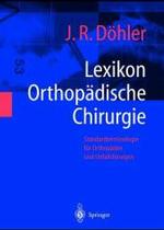 Lexikon Orthopadische Chirurgie : Standardterminologie Fur Orthopaden Und Unfallchirurgen