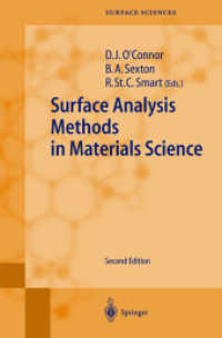 Surface Analysis Methods in Materials Science (Springer Series in Surface Sciences Vol.23) （2nd ed. 2003. 600 p. w. 270 figs. 24 cm）