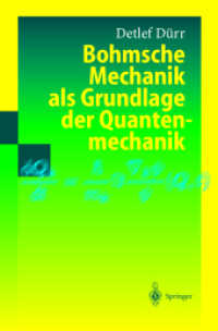Bohmsche Mechanik als Grundlage der Quantenmechanik （2001. XV, 339 S. m. 38 Abb. 24 c）