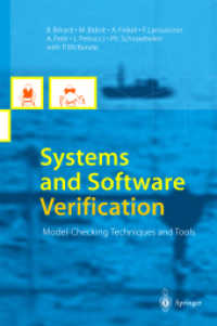Systems and Software Verification : Model-Checking Techniques and Tools （2001. XII, 190 p. w. 67 figs. 24 cm）
