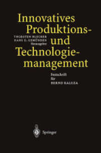 Innovatives Produktions- und Technologiemanagement : Festschrift f&uuml;r Bernd Kaluza （2001. 617 S. m. 108 Abb.）