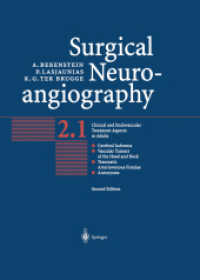 ラジュニア脳神経血管造影法　第２巻（第２版）<br>Surgical Neuroangiography, 5 Vol.. Vol.2 Clinical and Interventional Aspects in Adults （2nd）
