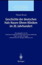 Geschichte Der Deutschen Hals-Nasen-Ohren-Kliniken Im 20. Jahrhundert