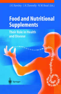 食品および栄養補助食品<br>Food and Nutritional Supplements : Their Role in Health and Disease （2001. XVI, 197 p. w. 13 figs. 24 cm）