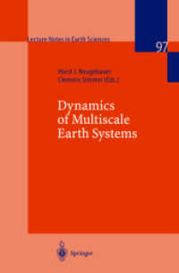 Dynamics of Multiscale Earth Systems (Lecture Notes in Earth Sciences Vol.97) （2003. XIV, 358 p. w. 85 ill.）