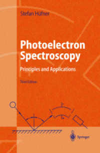 Photoelectron Spectroscopy : Principles and Applications (Advanced Texts in Physics) （3rd ed. 2003. XVIII, 662 p. w. 461 figs.）
