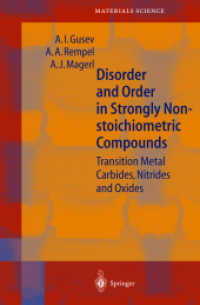 Disorder and Order in Strongly Nonstoichiometric Compounds : Transition Metal Carbides, Nitrides and Oxides (Springer Series in Materials Science Vol.47) （2001. XV, 607 p. w. 205 figs. 24 cm）