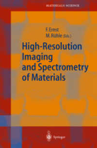 High-Resolution Imaging and Spectrometry of Materials (Springer Series in Materials Science Vol.50) （2003. 455 p. w. 150 figs.）