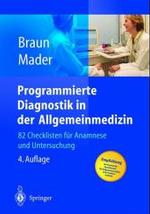 Programmierte Diagnostik in Der Allgemeinmedizin : 82 Checklisten Fa1/4r Anamnese Und Untersuchung （4TH）