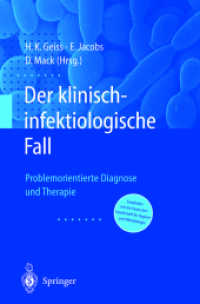Der Klinisch-infektiologische Fall : Problemorientierte Diagnose und Therapie （2001. xx, 292 S. XX, 292 S. 5 Abb. 235 mm）