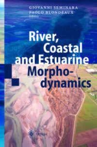 River, Coastal and Estuarine Morphodynamics （2001. XII, 211 p. w. 111 figs. (some col.). 24,5 cm）