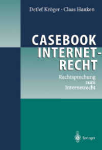 Casebook Internetrecht : Urteile zum Internetrecht （2003. XIII, 648 S. 23,5 cm）