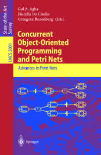 Concurrent Object-Oriented Programming and Petri Nets : Advances in Petri Nets (Lecture Notes in Computer Science Vol.2001) （2001. VIII, 539 p. 23,5 cm）