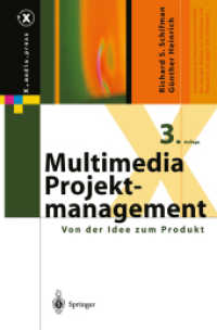Multimedia-Projektmanagement : Von der Idee zum Produkt (x.media.press) （3. Aufl. 2001. XI, 296 S. m. Abb. 23,5 cm）