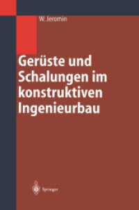 Gerüste und Schalungen im konstruktiven Ingenieurbau : Konstruktion und Bemessung （2003. XIII, 312 S. m. 187 Abb. 24 cm）