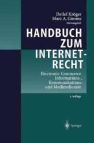 Handbuch Zum Internetrecht : Electronic Commerce - Informations-, Kommunikations- Und Mediendienste （2ND）