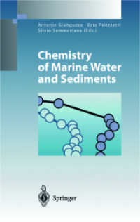 Chemistry of Marine Water and Sediments (Environmental Science) （2002. XVIII, 508 p. w. 249 figs. 24 cm）