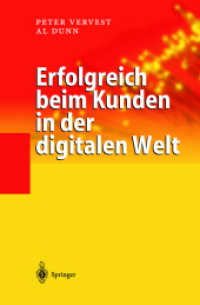 Erfolgreich beim Kunden in der digitalen Welt （2002. XX, 222 S. m. 36 Abb. 24 cm）