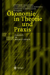 Ökonomie in Theorie und Praxis : Festschrift für Helmut Frisch （2002. X, 404 S. m. 24 Abb. 24 cm）