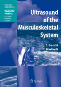 筋骨格系の超音波<br>Ultrasound of the Musculoskeletal System : Forew. by A. L. Baert (Medical Radiology, Diagnostic Imaging) （2007. XV, 974 p. w. 1111 figs. (some col.) 28 cm）