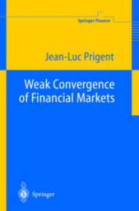 Weak Convergence of Financial Markets (Springer Finance) （2003. XIV, 422 p. w. 9 ill.）