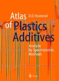 プラスチック添加剤アトラス<br>Atlas of Plastics Additives : Analysis by Spectrometric Methods （2002. viii, 539 S. VIII, 539 p. 277 mm）