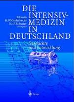 Die Intensivmedizin in Deutschland : Geschichte Und Entwicklung