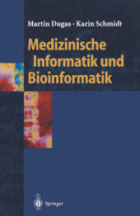 Medizinische Informatik und Bioinformatik : Ein Kompendium für Studium und Praxis (Springer-Lehrbuch) （2003. VIII, 229 S. m. 89 Abb. 23,5 cm）