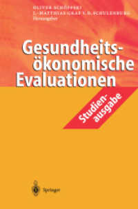 Gesundheitsökonomische Evaluationen : Studienausgabe （2001. xviii, 544 S. XVIII, 544 S. 235 mm）
