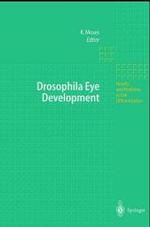 Drosophila Eye Development (Results and Problems in Cell Differentiation Vol.37) （XI, 282 p. w. 58 figs. (12 col.). 24 cm）