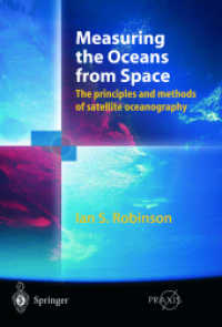 Measuring the Oceans from Space (Springer Praxis Books in Geophysical Sciences) （2004. 700 p. w. 50 figs.）