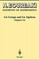 ブルバキ著／数学の原理：リー群とリー代数／４－６章<br>Elements of Mathematics. Lie Groups and Lie Algebras Chapt.4-6