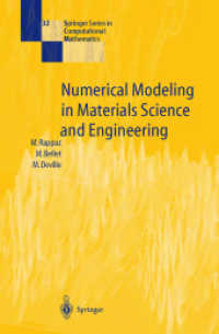 Numerical Modeling in Materials Science and Engineering (Springer Series in Computational Mathematics Vol.32) （2003. XII, 540 p. w. 286 ill.）